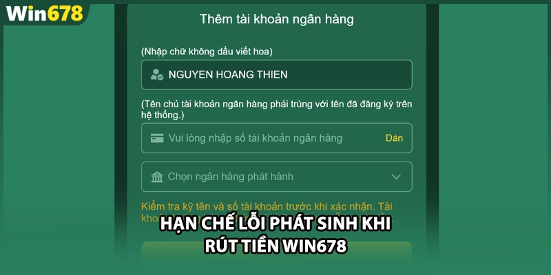 Hạn chế lỗi phát sinh khi rút tiền WIN678
