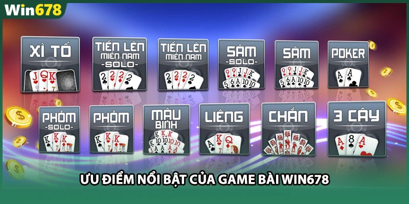 Ưu điểm nổi bật của game bài WIN678