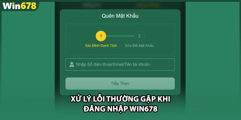 Xử lý lỗi thường gặp khi đăng nhập WIN678
