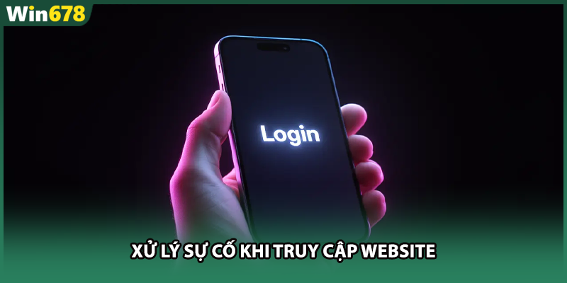 Xử lý sự cố khi truy cập website